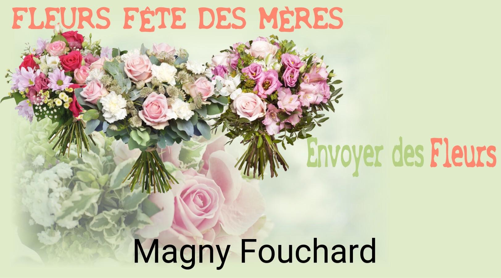 Bouquet de Fête des Mères livré à Magny-Fouchard